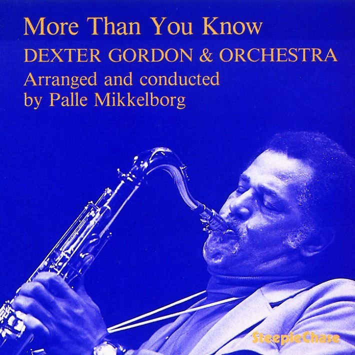 Dexter Gordon - More Than You Know